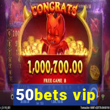 50bets vip